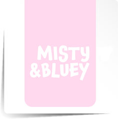 MISTY & BLEUY